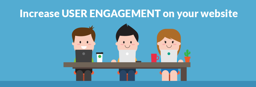 Increase Website User Engagement Increase Website User Engagement