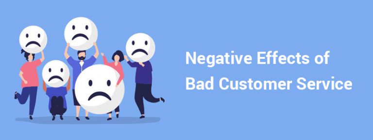 Negative Impact Of Customer Complaints 9 Negative Effects of Bad Customer Service You Should Avoid