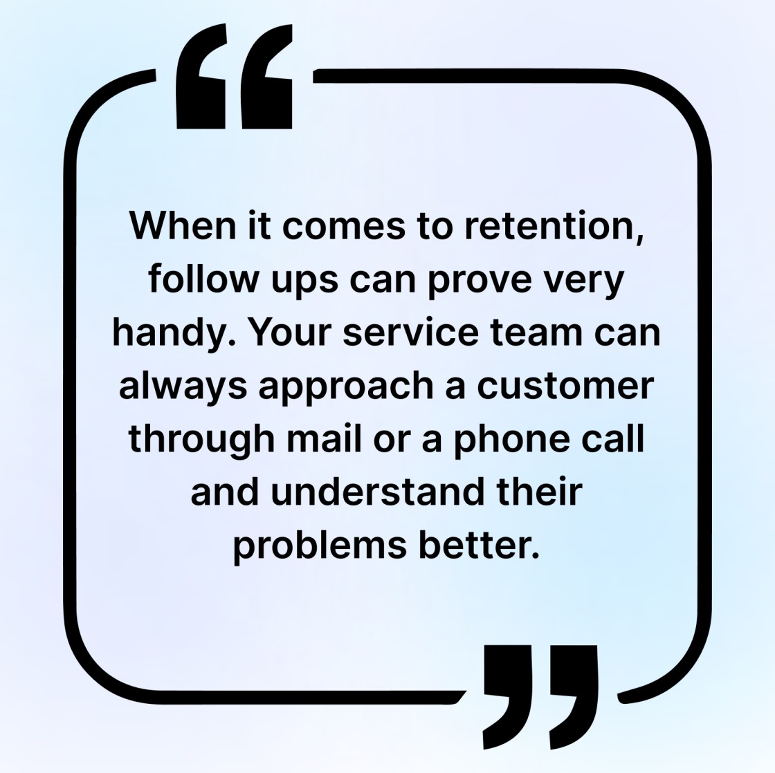 follow ups for customer retention