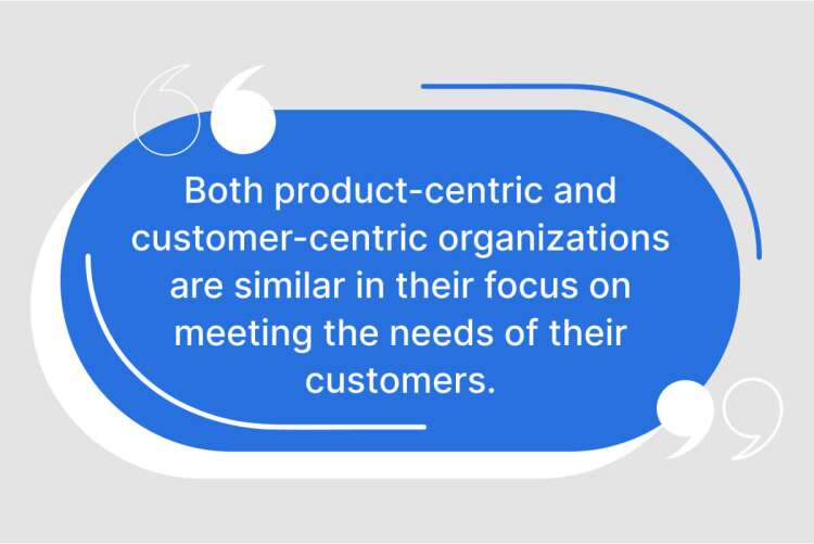 similarities_between_product_centric_and_customer_centric
