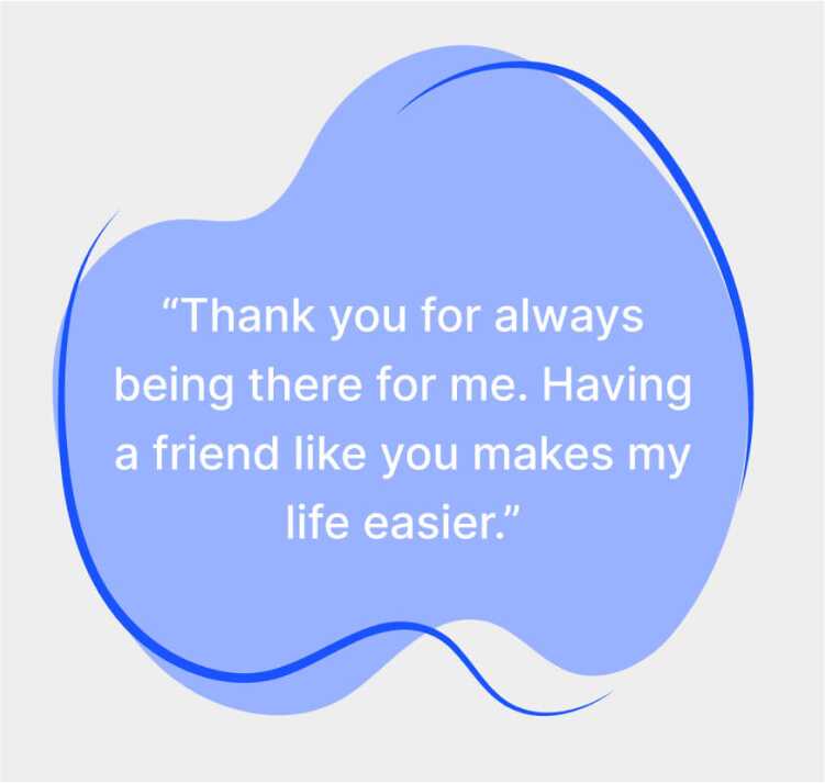 25 Heartfelt Ways to Say 'Thank You for Being There for Me