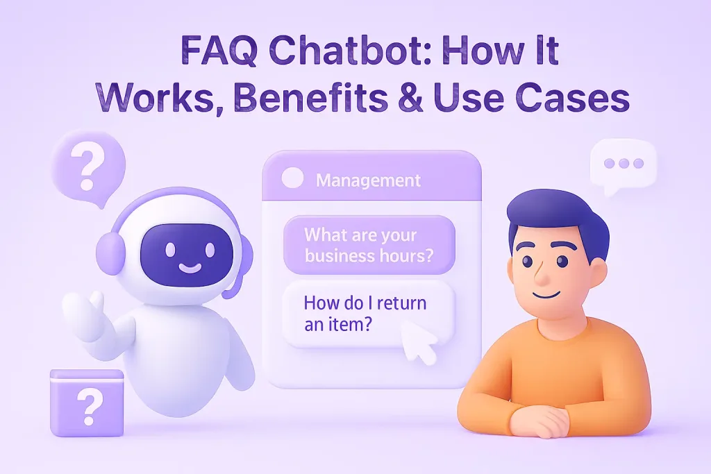 chatbot faq types, examples and benefits