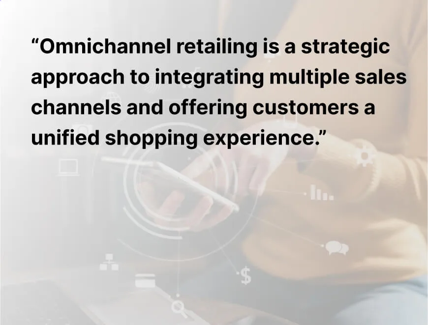 what-is-omnichannel-retail