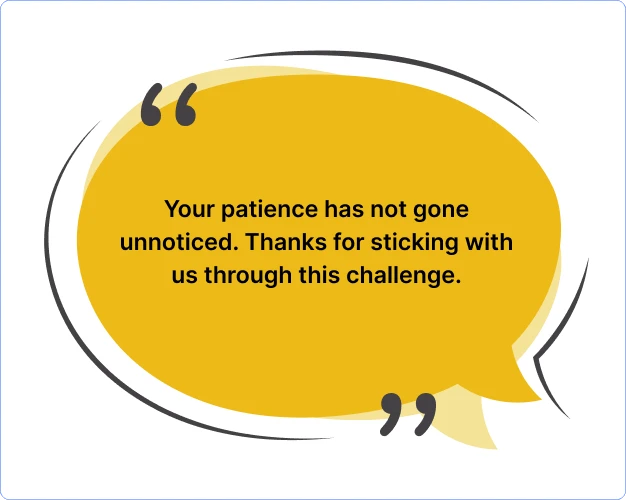 thank you for understanding 