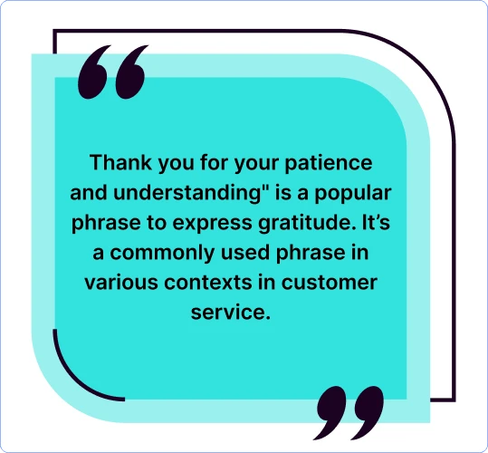 what_does-thank-you-for-your-patience-mean