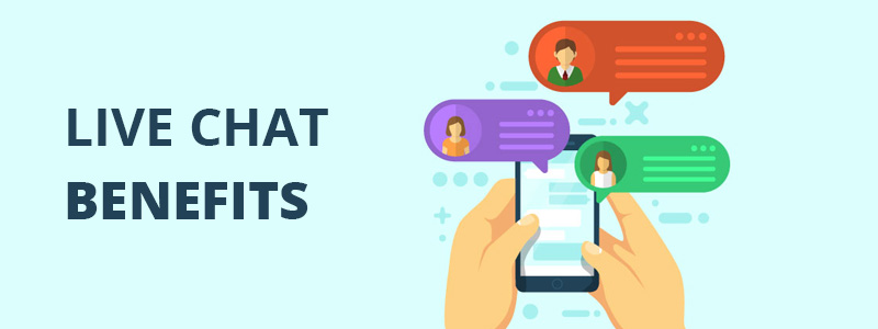 Live chat benefits